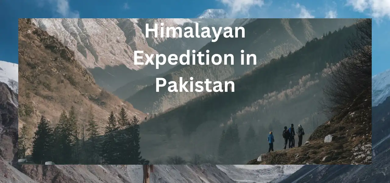 Himalayan Expedition in Pakistan Himalayan Expedition in Pakistan | Highlander Treks